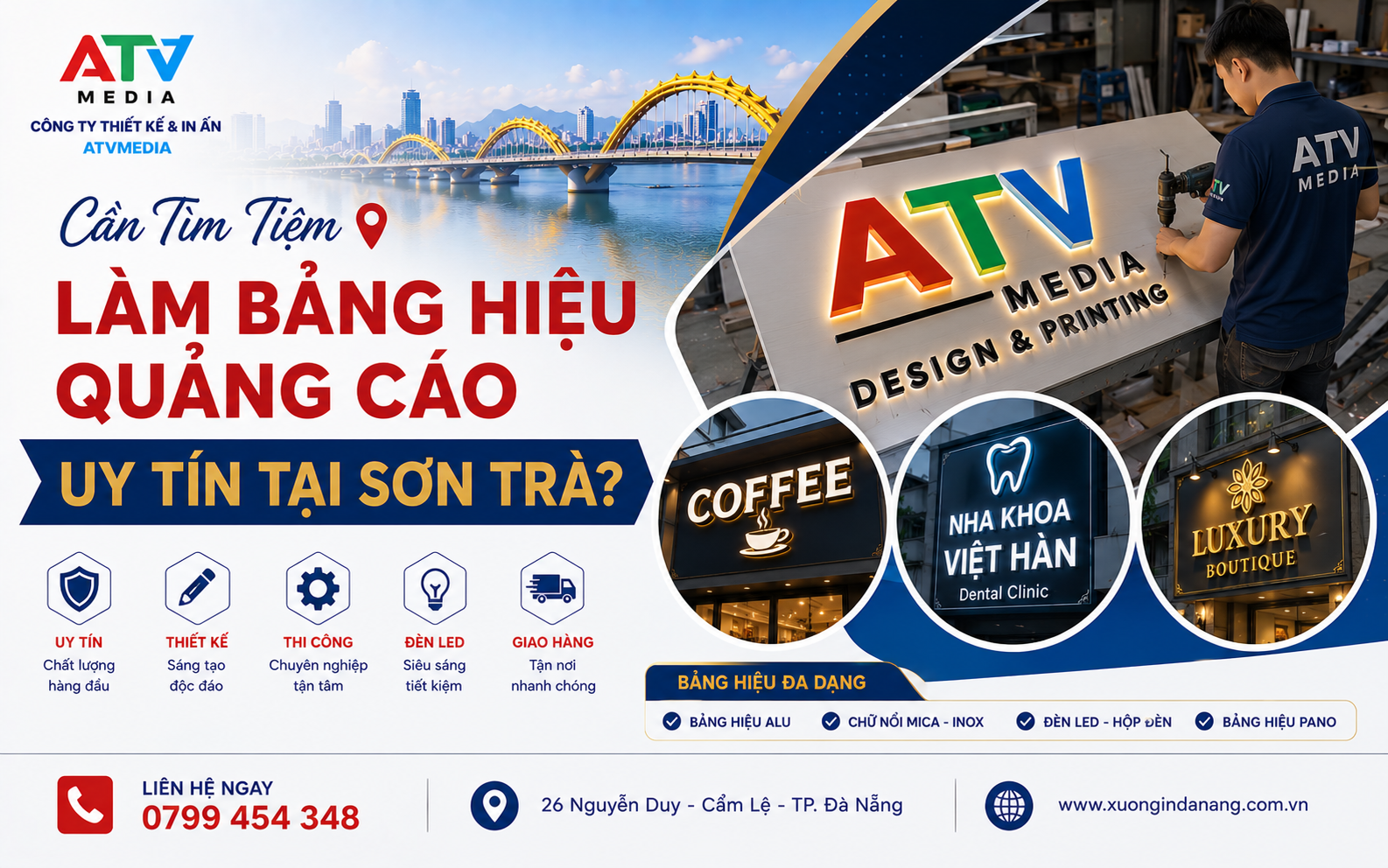 Cần Tìm Tiệm Làm Bảng Hiệu Quảng Cáo Uy Tín Tại Sơn Trà?